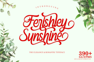 Ferishley Sunshine: A Romantic Script Font for Elegant Branding