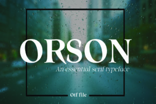 Orson Font Review: Elegant Serif Design
