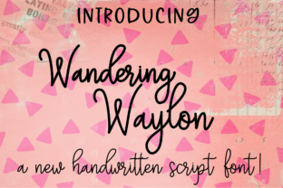 Wandering Waylon: A Playful Script Handwritten Font for Bold Branding